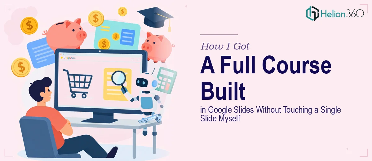 How I Got a Full Kids' Financial Literacy Course Built in Google Slides — Without Touching a Single Slide Myself