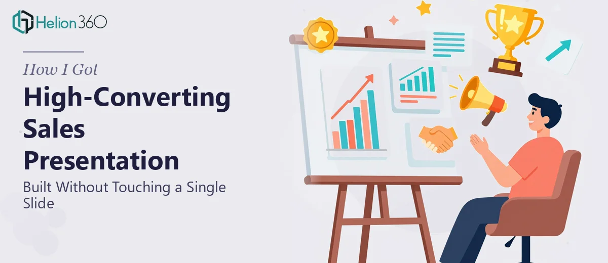 How I Got a High-Converting Sales Presentation Built Without Touching a Single Slide