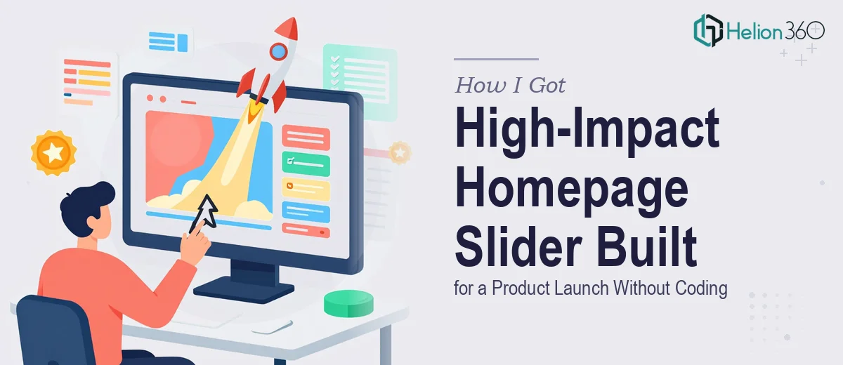 How I Got a High-Impact Homepage Slider Built for a Product Launch Without Touching a Line of Code