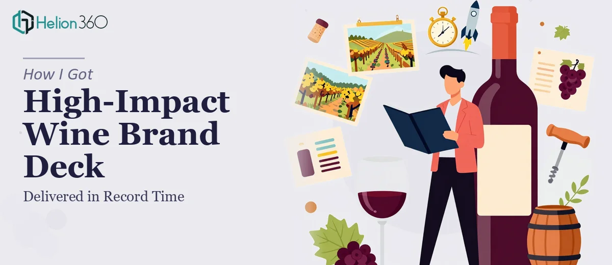 How I Got a High-Impact Wine Brand Presentation Deck Delivered in Record Time