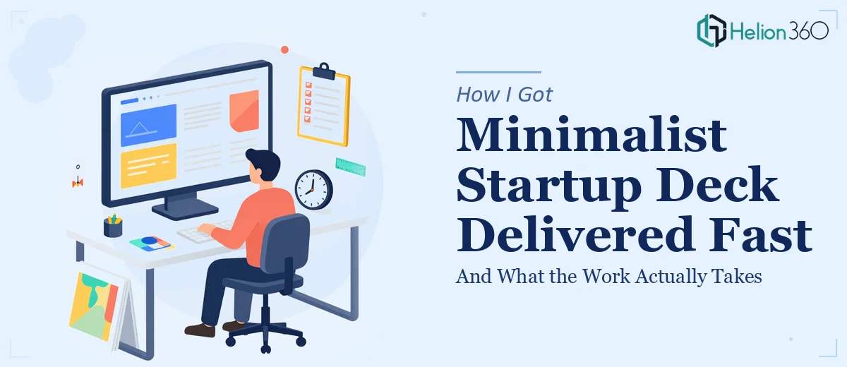 How I Got a Minimalist Startup Presentation Deck Delivered Fast — And What the Work Actually Takes