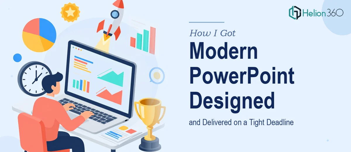 How I Got a Modern PowerPoint Presentation Designed and Delivered on a Tight Deadline