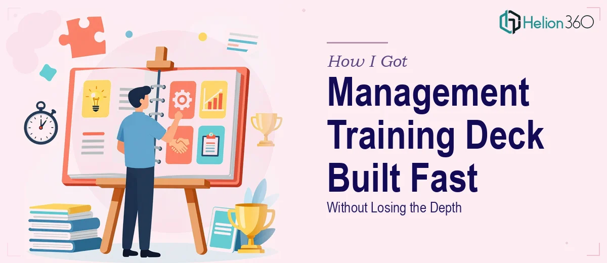 How I Got a Multi-Module Management Training Deck Built Fast — Without Losing the Depth