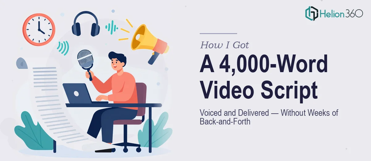 How I Got a Nearly 4,000-Word Video Presentation Script Voiced and Delivered — Without the Weeks of Back-and-Forth