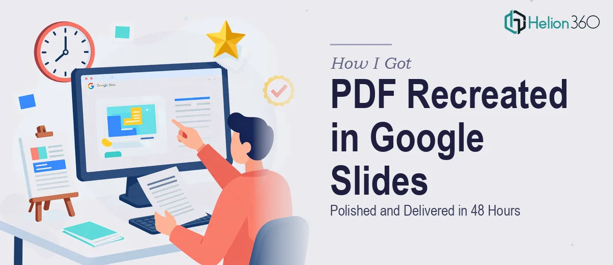 How I Got a PDF Presentation Recreated in Google Slides — Polished and Delivered in 48 Hours