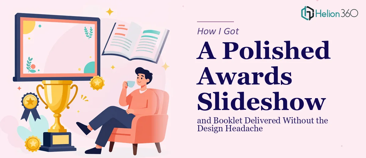 How I Got a Polished Awards Slideshow and Booklet Delivered Without the Design Headache