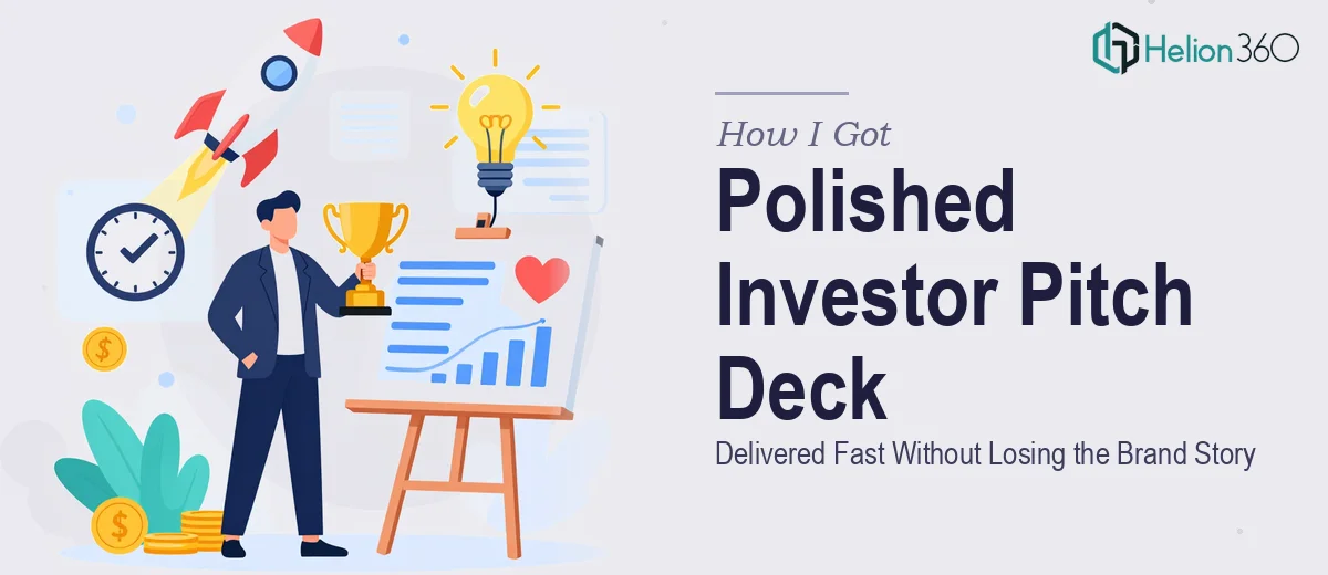 How I Got a Polished Investor Pitch Deck Delivered Fast — Without Losing the Brand Story