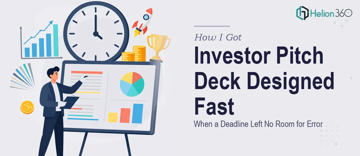 How I Got a Polished Investor Pitch Deck Designed Fast When a Deadline Left No Room for Error