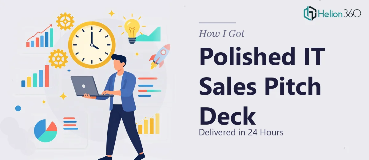How I Got a Polished IT Sales Pitch Deck Delivered in 24 Hours