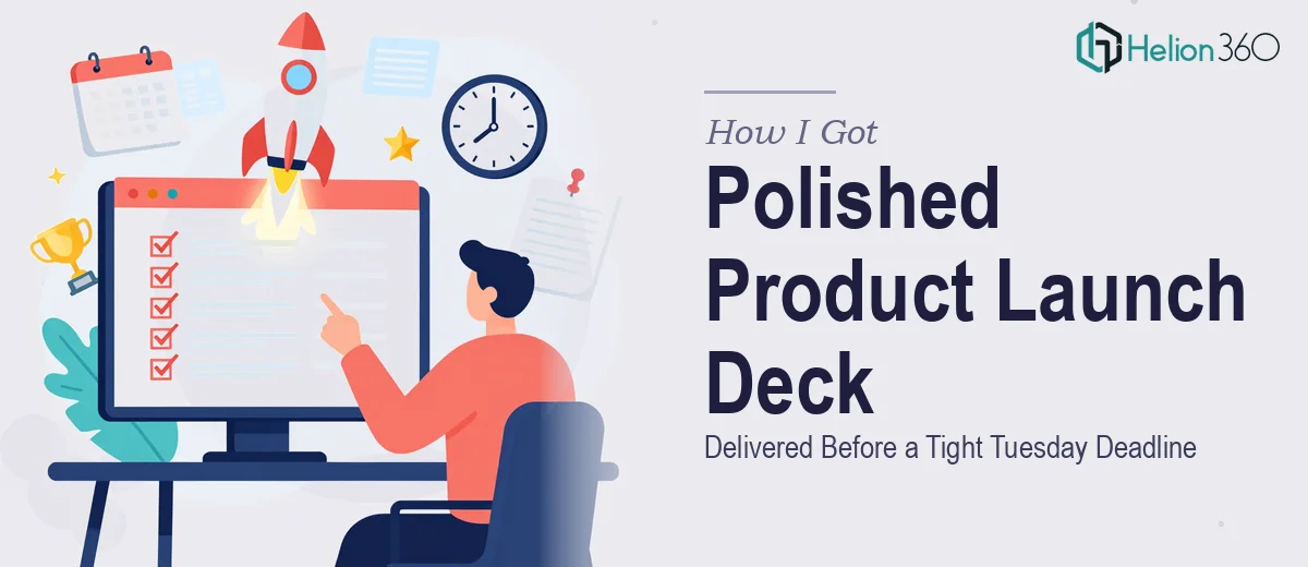 How I Got a Polished Product Launch Deck Delivered Before a Tight Tuesday Deadline