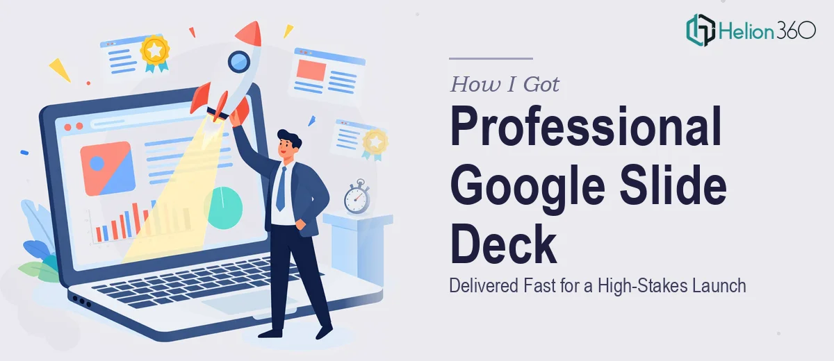 How I Got a Professional Google Slide Deck Delivered Fast for a High-Stakes Launch Event
