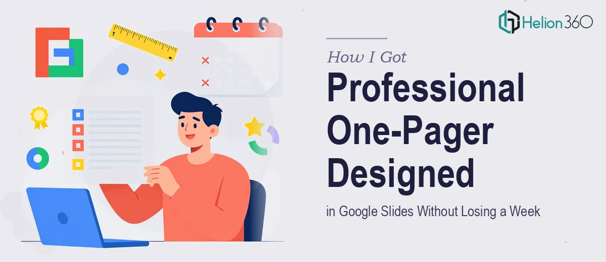 How I Got a Professional One-Pager Presentation Designed in Google Slides — Without Losing a Week to It