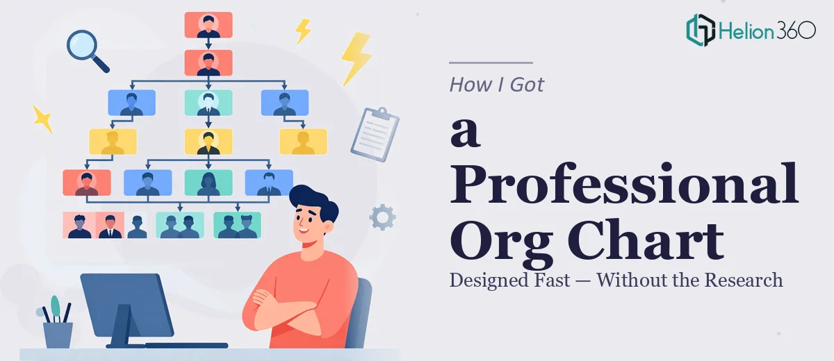 How I Got a Professional Org Chart Designed Fast — Without Doing the Research Myself