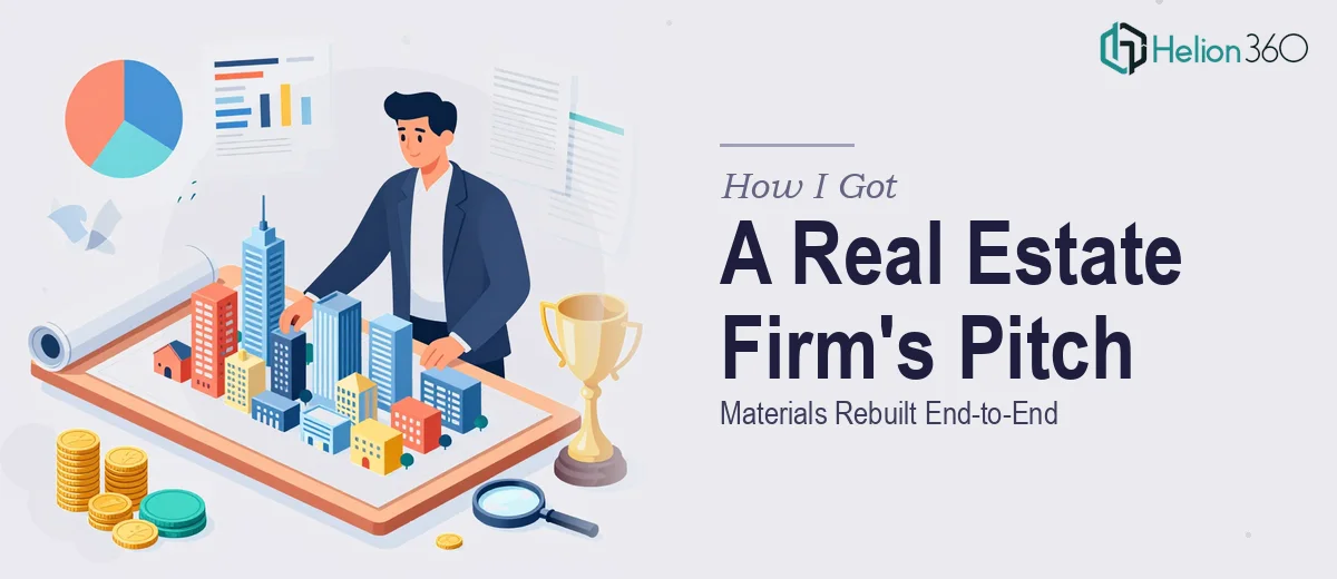 How I Got a Real Estate Investment Firm's Pitch Materials Rebuilt End-to-End