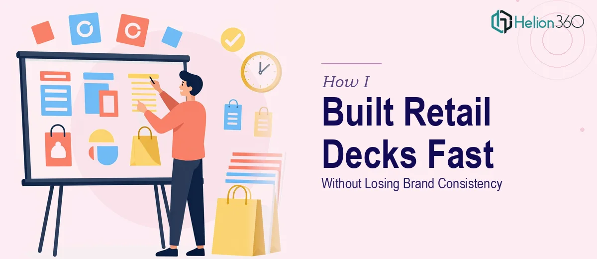 How I Got a Series of Retail Product Presentation Decks Built Fast — Without Losing Brand Consistency