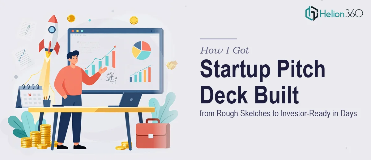How I Got a Startup Pitch Deck Built from Rough Sketches — and Ready for Investors in Days