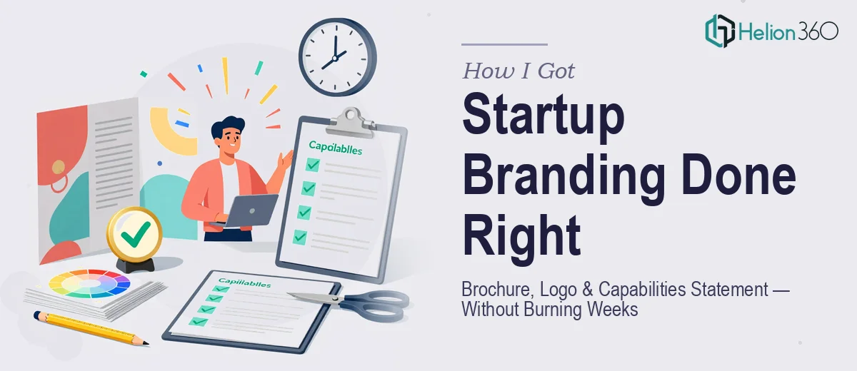 How I Got a Startup's Brochure, Logo, and Capabilities Statement Done Right — Without Burning Weeks on It
