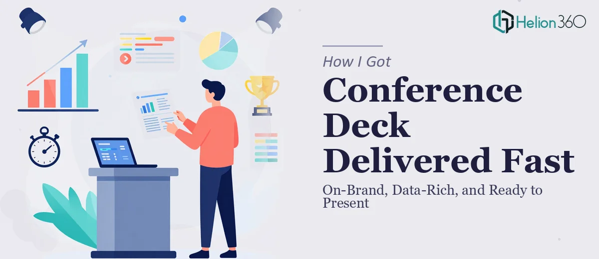 How I Got a Technical Conference Deck Delivered Fast — On-Brand, Data-Rich, and Ready to Present