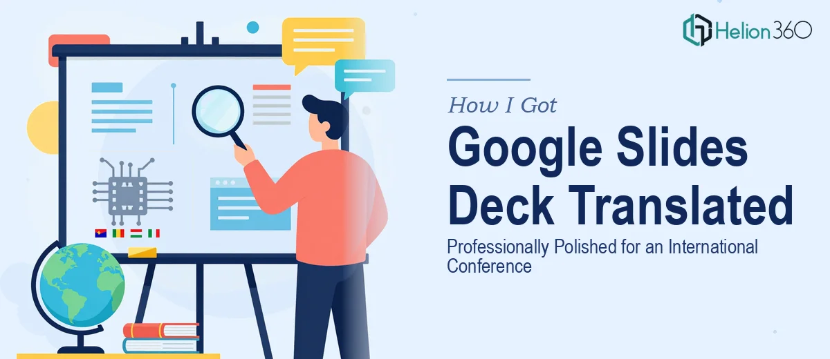 How I Got a Technical Google Slides Deck Professionally Translated and Polished for an International Conference