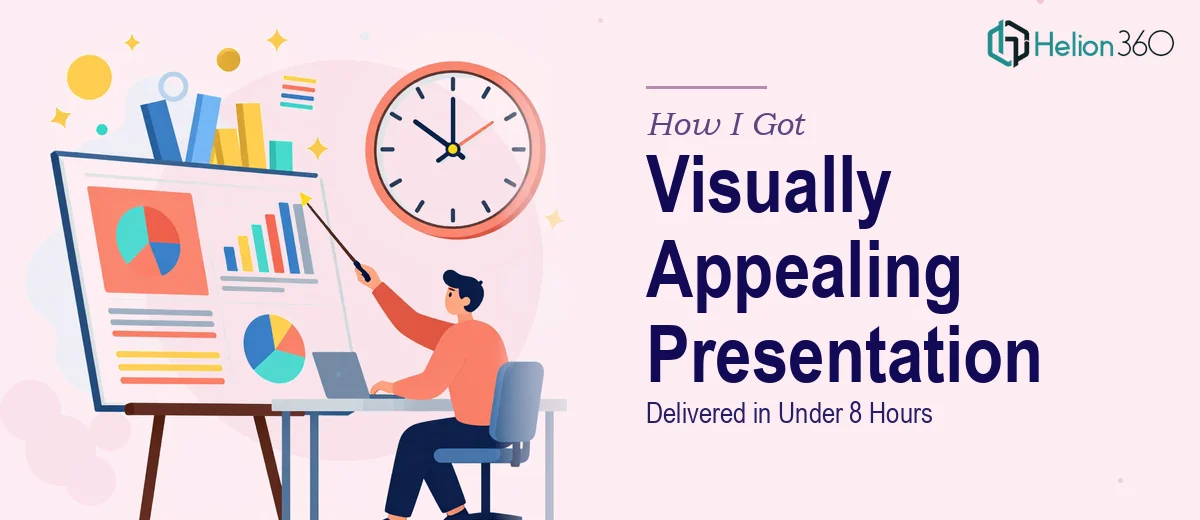 How I Got a Visually Appealing Presentation Delivered in Under 8 Hours