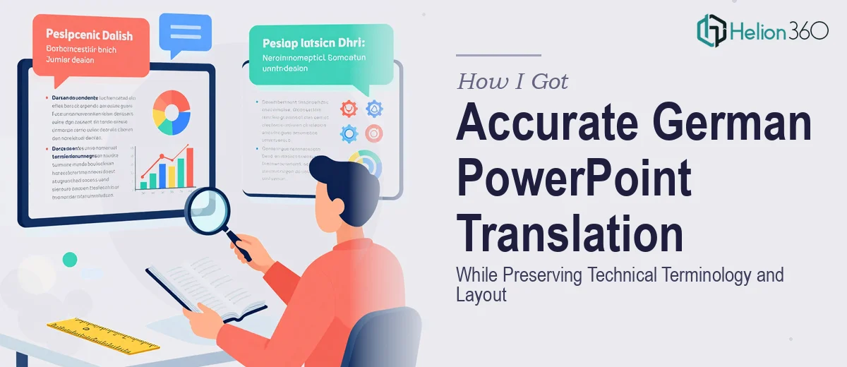 How I Got an Accurate German PowerPoint Translation Delivered While Preserving Technical Terminology and Layout