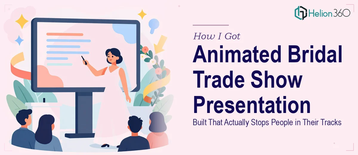 How I Got an Animated Bridal Trade Show Presentation Built That Actually Stops People in Their Tracks