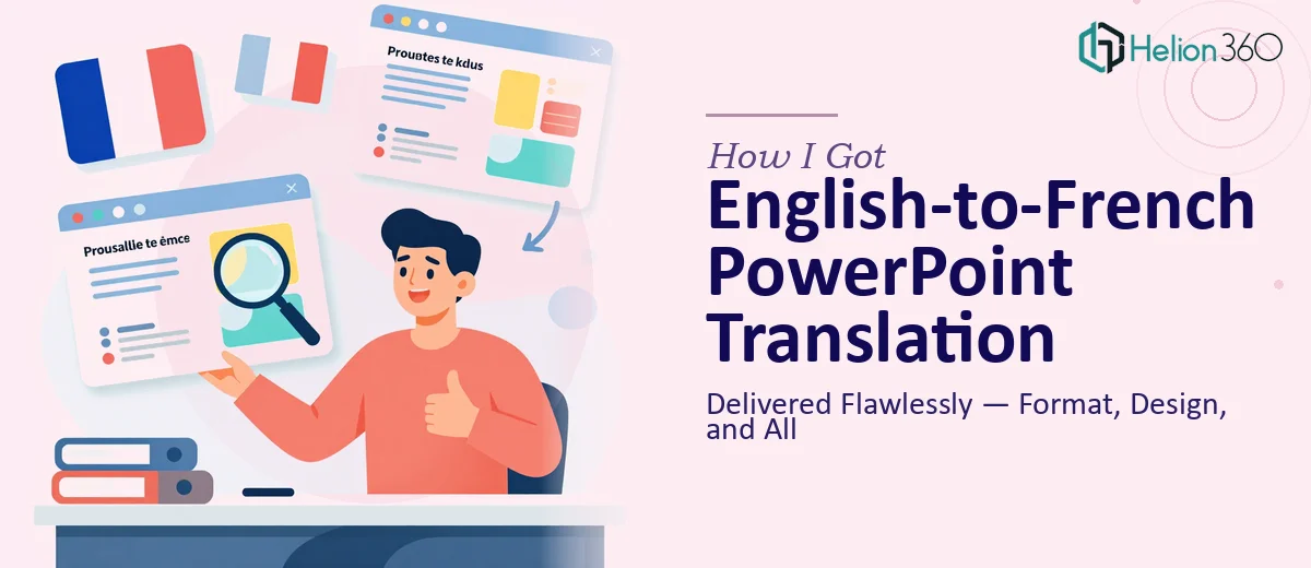 How I Got an English-to-French PowerPoint Translation Delivered Flawlessly — Format, Design, and All
