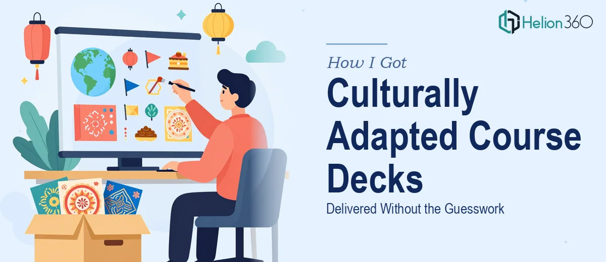 How I Got Culturally Adapted Online Course Slide Decks Delivered Without the Guesswork
