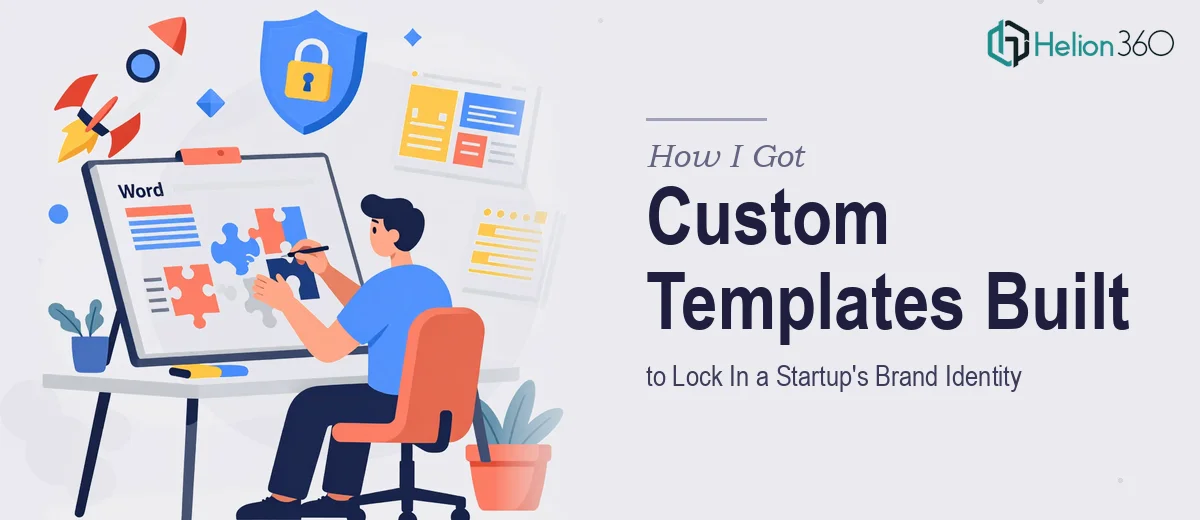 How I Got Customizable Word and PowerPoint Templates Built to Lock In a Startup's Brand Identity