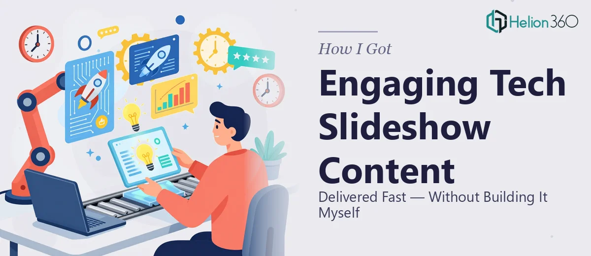 How I Got Engaging Tech Slideshow Content Delivered Fast — Without Building It Myself