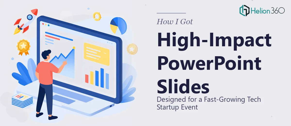 How I Got High-Impact PowerPoint Slides Designed for a Fast-Growing Tech Startup Event