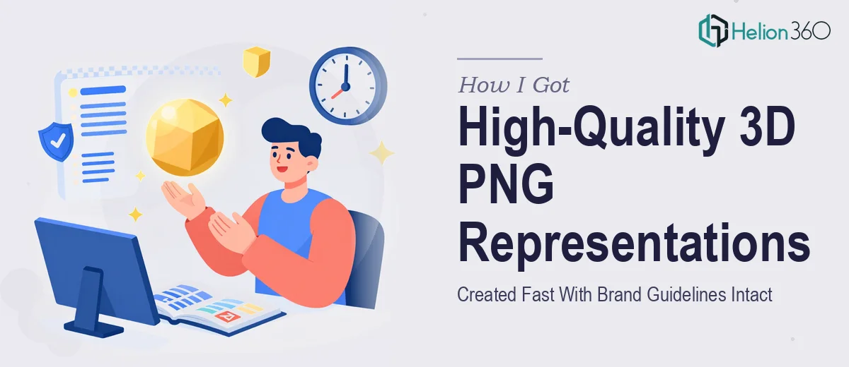 How I Got High-Quality 3D PNG Representations Created Fast — With Brand Guidelines Intact