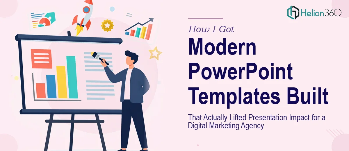 How I Got Modern PowerPoint Templates Built That Actually Lifted Presentation Impact for a Digital Marketing Agency