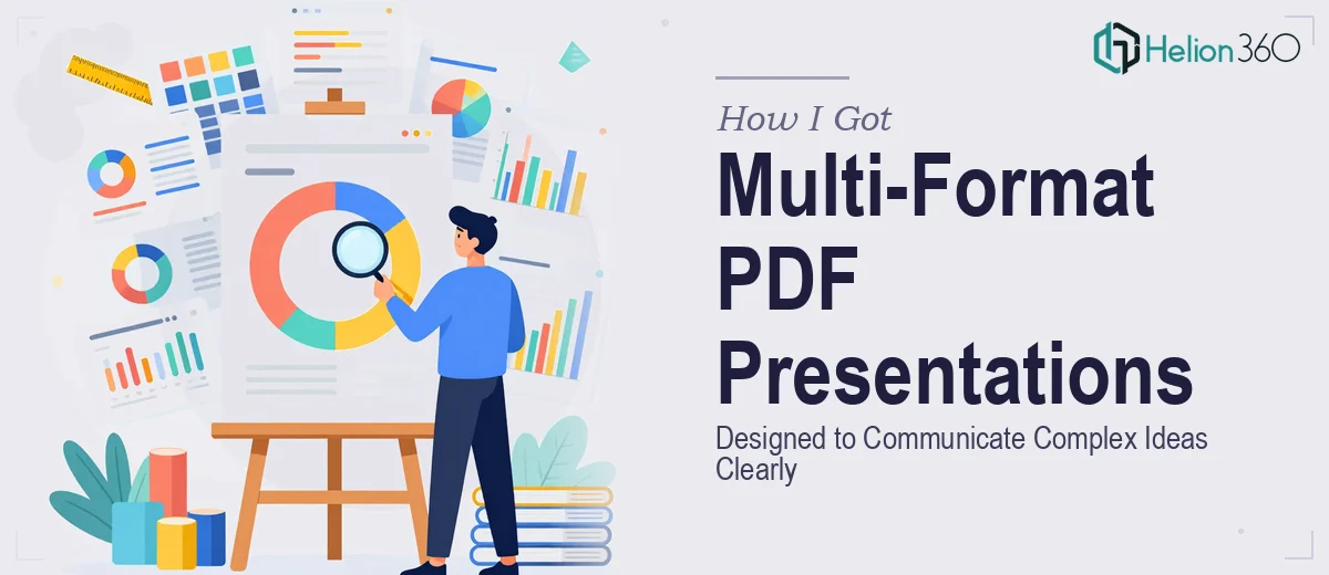 How I Got Multi-Format PDF Presentations Designed to Communicate Complex Ideas Clearly