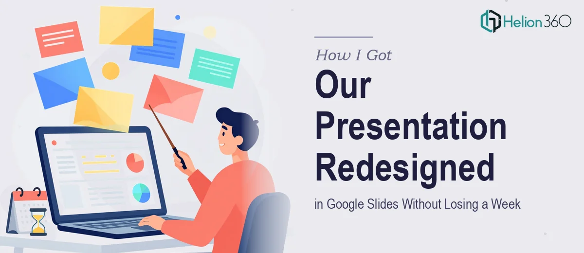 How I Got Our Company Presentation Redesigned in Google Slides Without Losing a Week to It