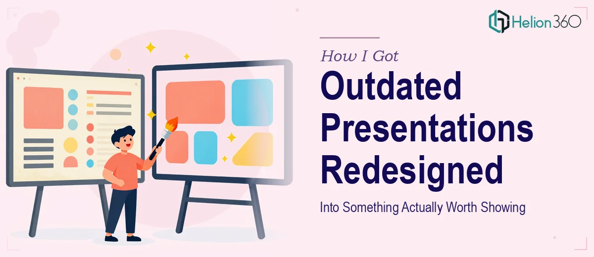How I Got Our Outdated PowerPoint Presentations Redesigned Into Something Actually Worth Showing