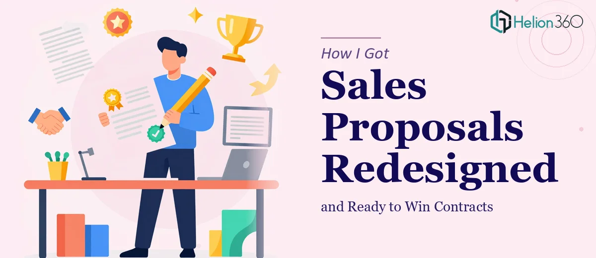 How I Got Our Sales Proposals Redesigned and Ready to Win Contracts