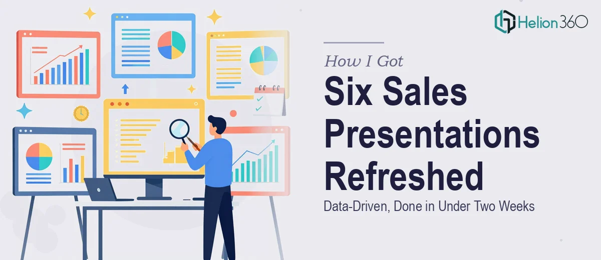 How I Got Six Data-Driven Sales Presentations Refreshed in Under Two Weeks