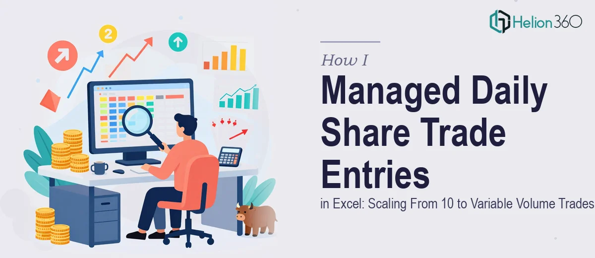 How I Managed Daily Share Trade Entries in Excel: Scaling From 10 to Variable Volume Trades