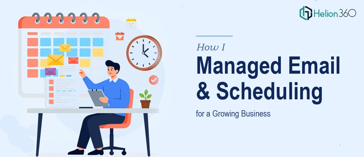 How I Managed Email Communications and Appointment Scheduling for a Growing Business