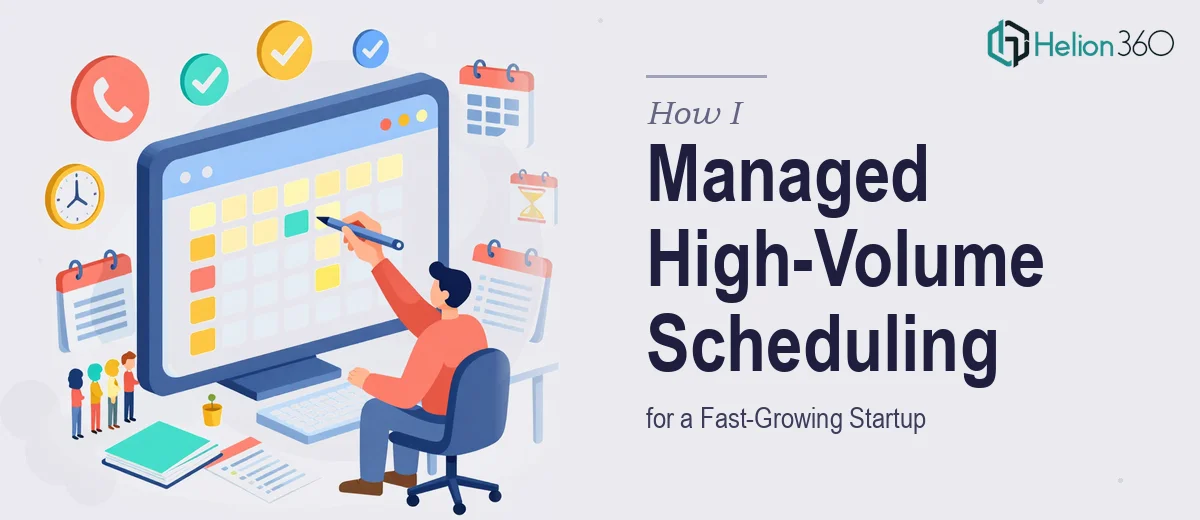 How I Managed High-Volume Appointment Scheduling for a Fast-Growing Startup