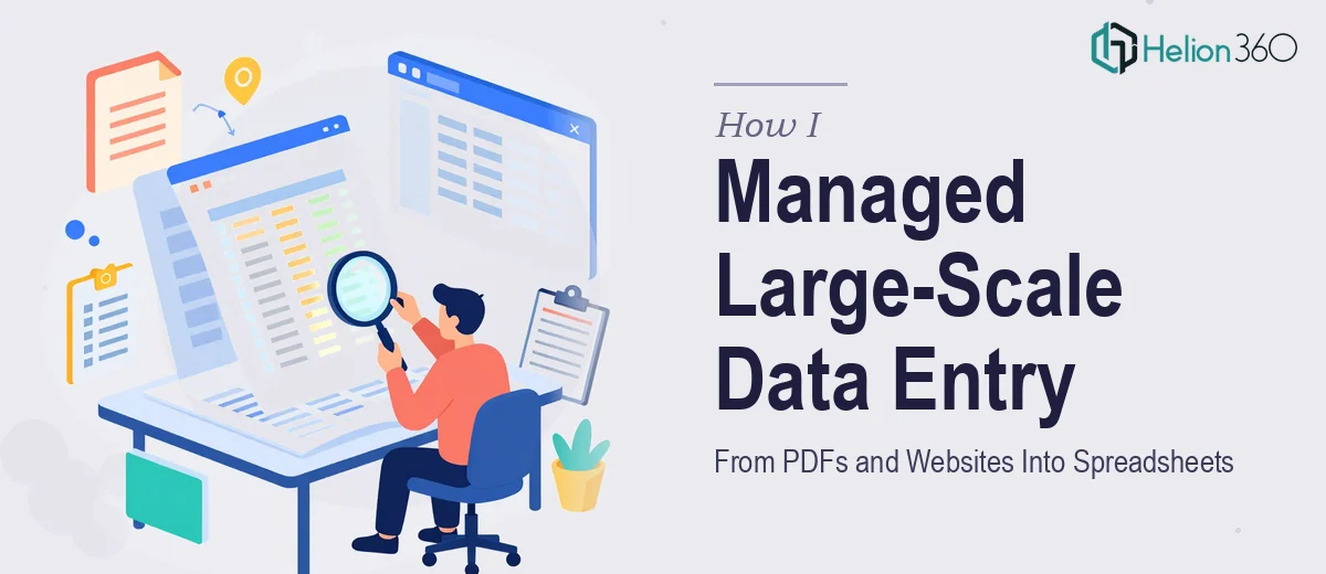 How I Managed Large-Scale Data Entry From PDFs and Websites Into Spreadsheets