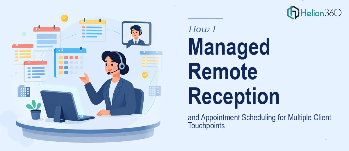 How I Managed Remote Reception and Appointment Scheduling for Multiple Client Touchpoints