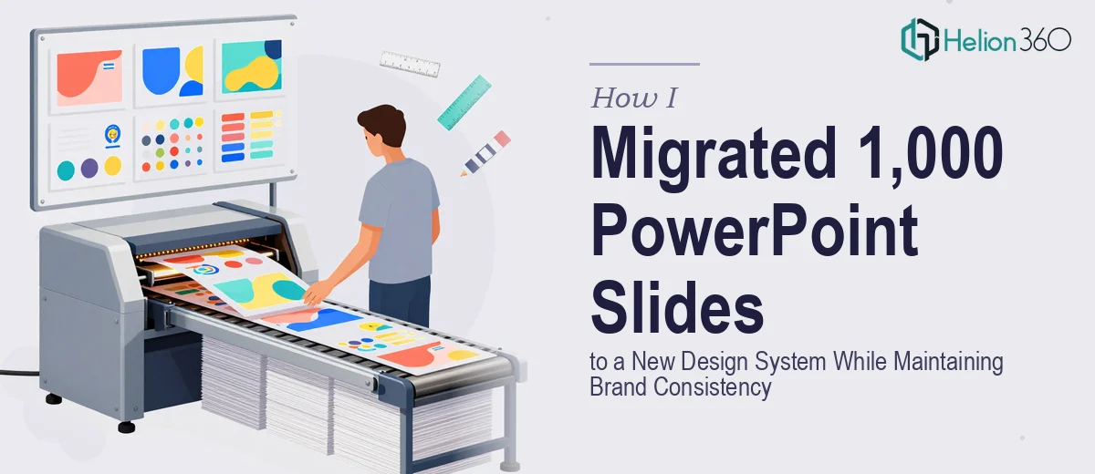 How I Migrated 1,000 PowerPoint Slides to a New Design System While Maintaining Brand Consistency