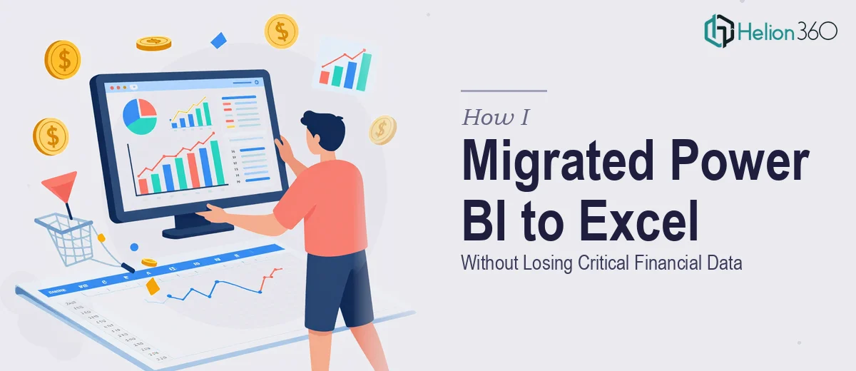 How I Migrated Power BI Dashboards to Excel Without Losing Critical Financial Data