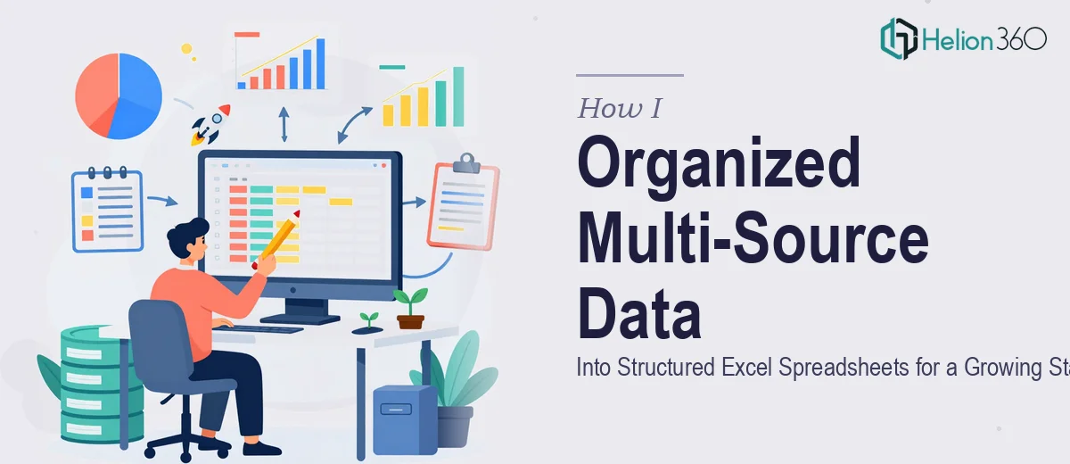How I Organized and Compiled Multi-Source Data Into Structured Excel Spreadsheets for a Growing Startup