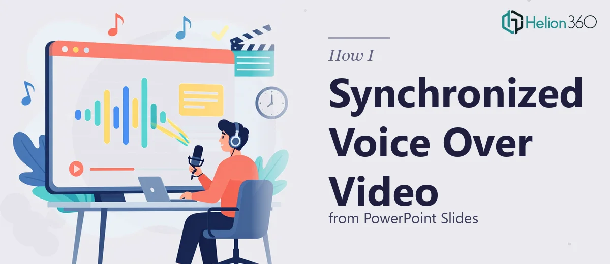 How I Produced a Synchronized Voice Over Video from PowerPoint Slides