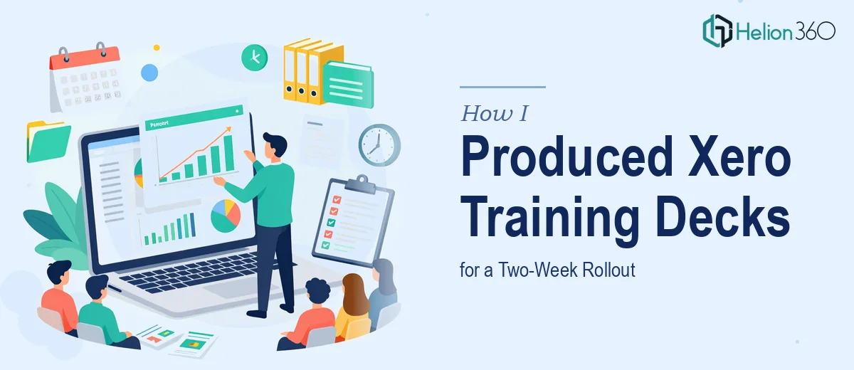 How I Produced Comprehensive Xero Training PowerPoint Decks for a Two-Week Rollout