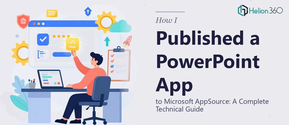 How I Published a PowerPoint App to Microsoft App Source: A Complete Technical Guide