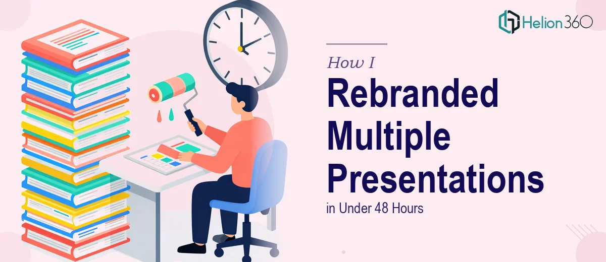 How I Rebranded Multiple PowerPoint Presentations in Under 48 Hours